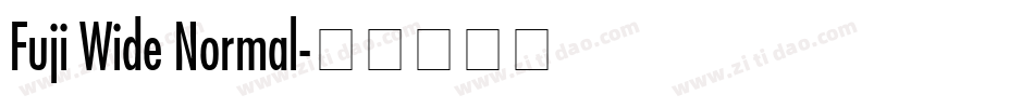 Fuji Wide Normal字体转换